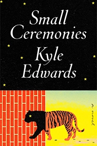 Cover of "Small Ceremonies" by Kyle Edwards. Black sky with stars at top, below is a striped tiger strolling against a colorful brick and grass backdrop.