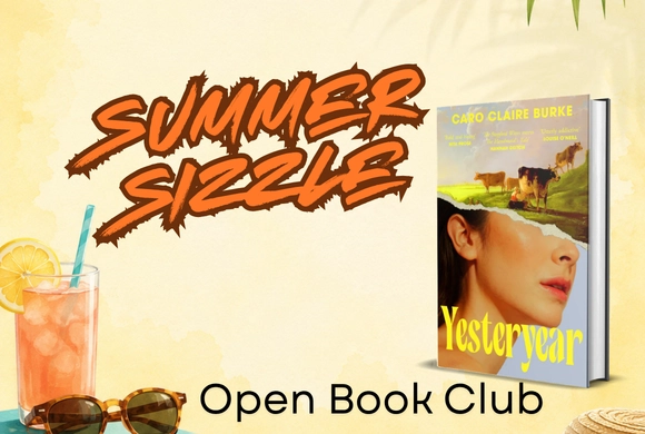 Summer-themed poster for an "Open Book Club" featuring "Yesteryear" by Caro Claire Burke. Includes a refreshing drink and sunglasses. Energetic and inviting.